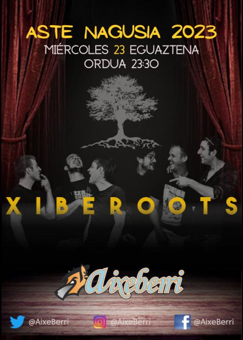 Cartel de XIBEROOTS - Txosna Aixeberri Konpartsa Aste Nagusia Bilbao