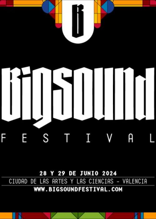 Cartel de BIGSOUND Festival Valencia 2024
