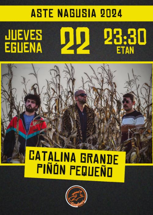 Cartel de CATALINA GRANDE PIÑON PEQUEÑO - Txosna Aixeberri Konpartsa Aste Nagusia Bilbao
