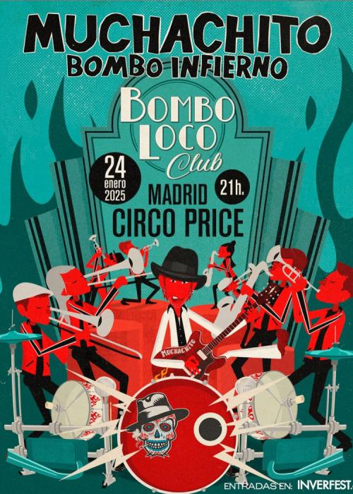 Cartel de Muchachito Bombo Infierno en Madrid
