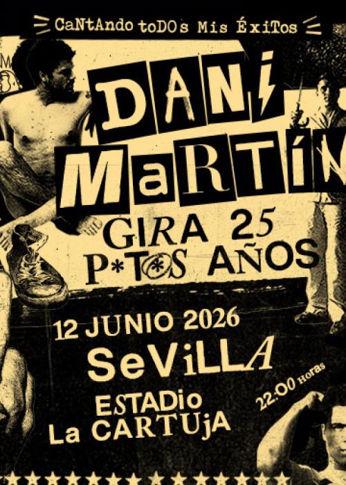 Cartel de Concierto de Dani Martín en Sevilla