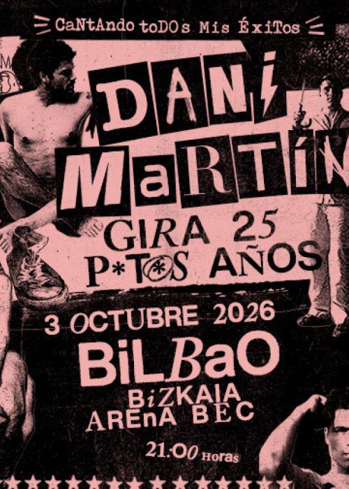Cartel de Concierto de Dani Martín en Bilbao
