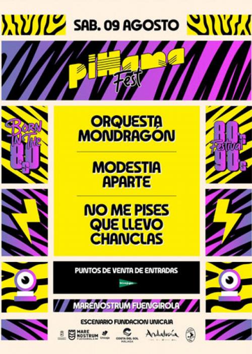 Cartel de Orquesta Mondragón + Modestia Aparte + No Me Pises Que Llevo Chanclas en Fuengirola
