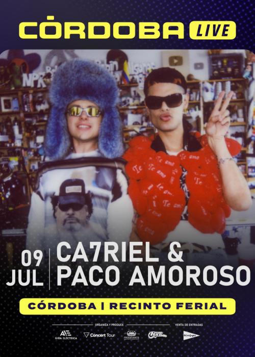 Cartel de Ca7riel & Paco Amoroso en Córdoba