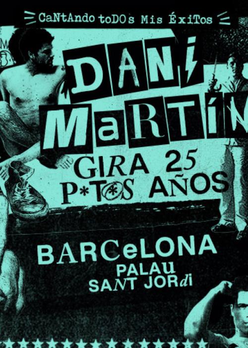 Cartel de Concierto de Dani Martín en Barcelona (Segunda Fecha)
