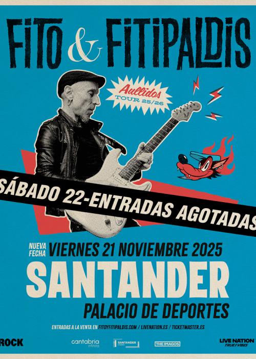Cartel de Concierto de Fito & Fitipaldis en Santander (Segunda Fecha)