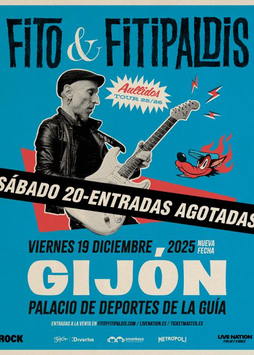 Cartel de Concierto de Fito & Fitipaldis en Gijón (Segunda Fecha)