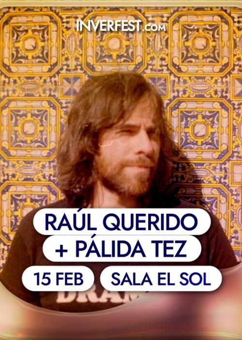 Cartel de Concierto de Raúl Querido + Pálida Tez en Madrid