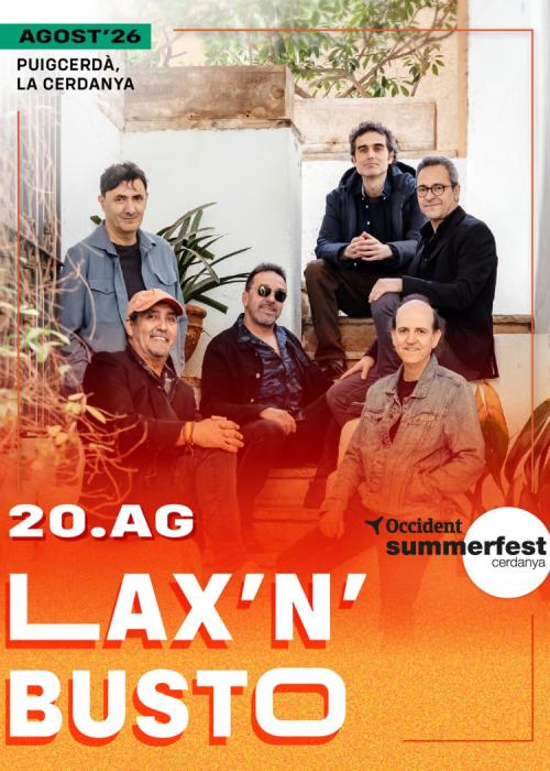 Cartel de Concierto de Lax’N’Busto en Cerdanya - Girona