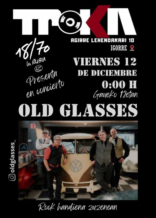 Cartel de OLD GLASSES EN EL TROKA DE IGORRE