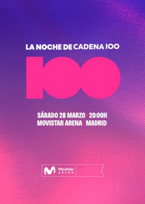 Cartel de La Noche de CADENA 100 en Madrid