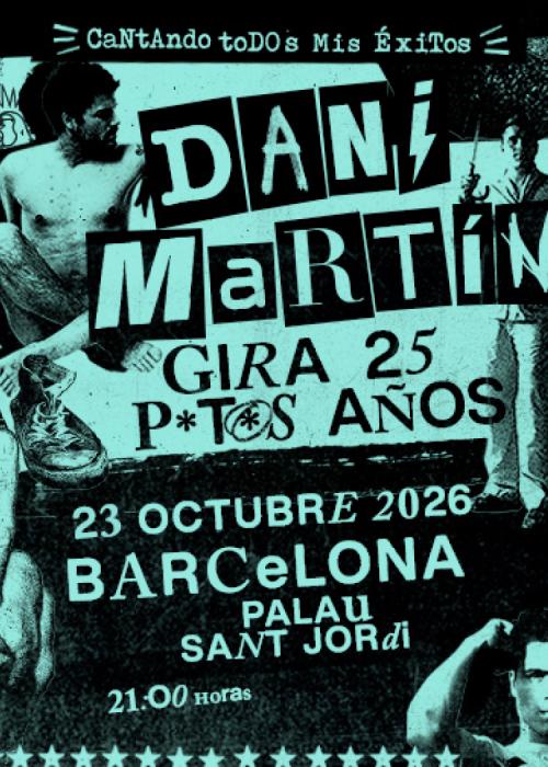 Cartel de Concierto de Dani Martín en Barcelona (Tercera Fecha)