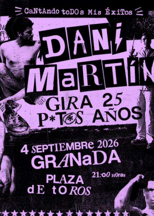 Cartel de Concierto de Dani Martín en Granada (Segunda Fecha)