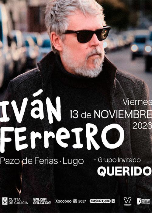 Cartel de Concierto de Iván Ferreiro + Querido en Lugo