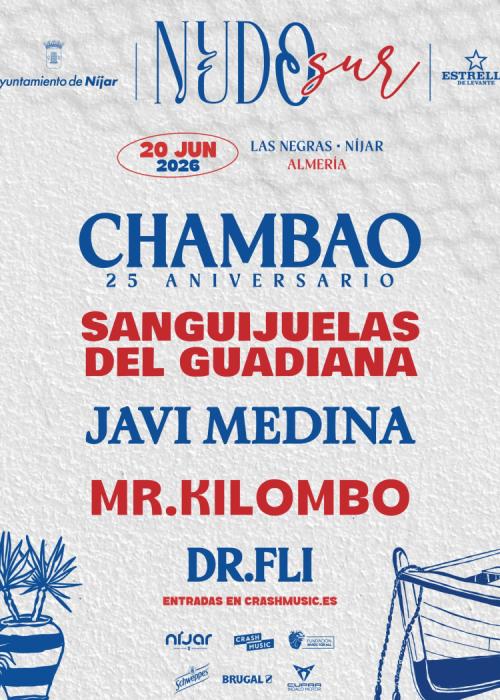 Cartel de Chambao + Sanguijuelas del Guadiana + Javi Medina en Las Negras - Nijar