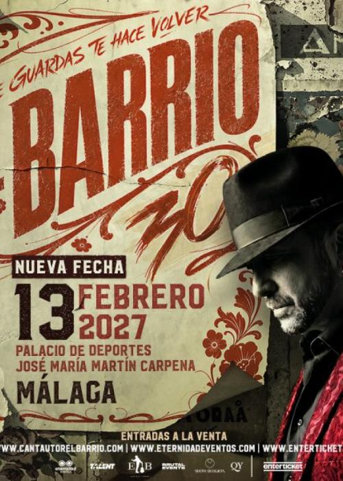 Cartel de Concierto de El Barrio en Málaga (Segunda Fecha)