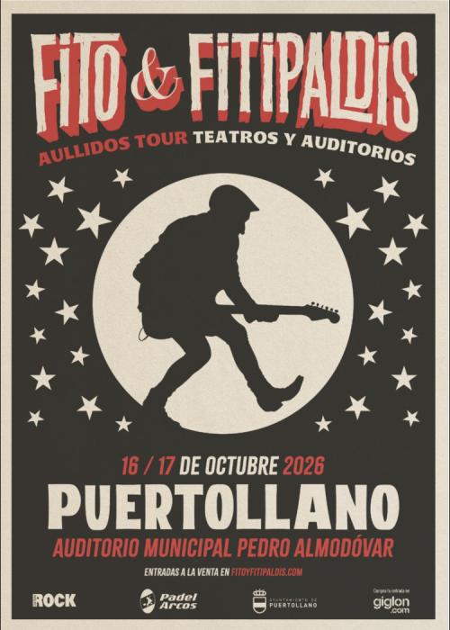 Cartel de Fito & Fitipaldis en Puertollano (17 oct · 2ª de 2 noches)