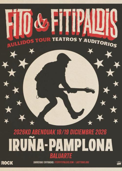 Cartel de Fito & Fitipaldis en Iruña-Pamplona (18 dic · 1ª de 2 noches)