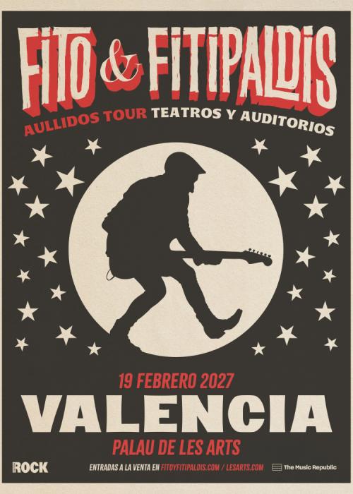 Cartel de Fito & Fitipaldis en Valencia (19 feb · 1ª de 2 noches)
