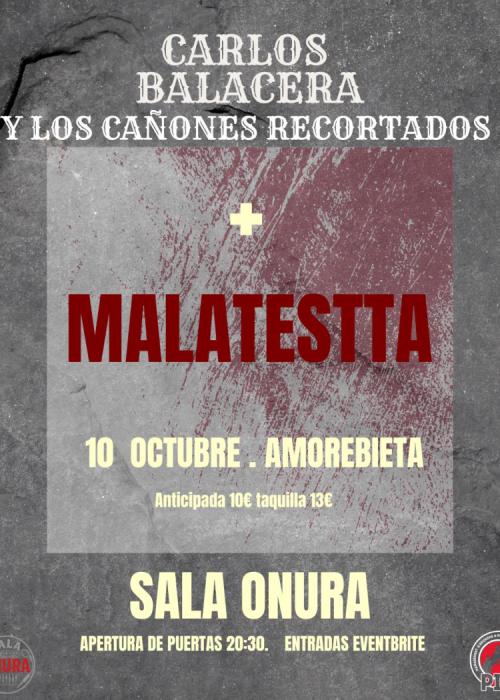 Cartel de CARLOS BALACERA + MALATESTTA EN LA SALA ONURA ARETOA