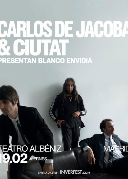 Cartel de Carlos de Jacoba + Ciutat en Madrid