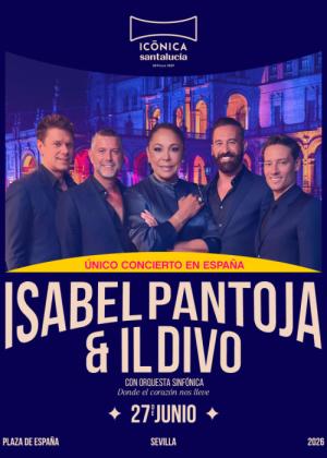 Concierto de Isabel Pantoja + Il Divo en Sevilla
