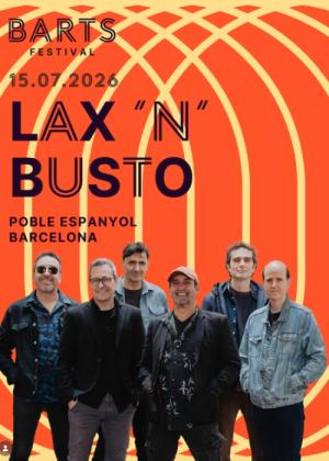 Concierto de Lax’N’Busto en Barcelona