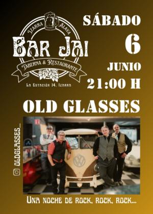 OLD GLASSES EN EL BAR JAI DE IZARRA
