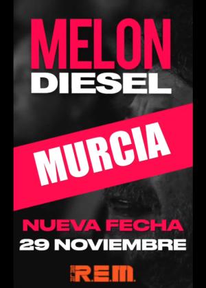 Concierto de Melón Diesel en Murcia (Nueva Fecha)