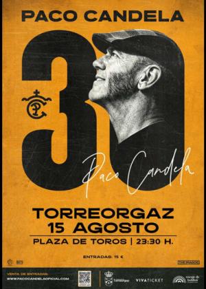 Concierto de Paco Candela en Torreorgaz - Cáceres