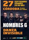 Concierto de Hombres G + Danza Invisible en Córdoba