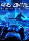 Hans Zimmer & Symphonic Video Games en Barcelona