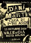 Concierto de Dani Martín en Valencia (Cuarta Fecha)