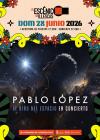 Concierto de Pablo López en Illescas - Toledo
