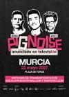 Concierto de Pignoise en Murcia