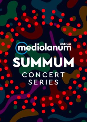 Banco Mediolanum Summum Concert Series