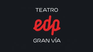 Teatro EDP Gran Vía