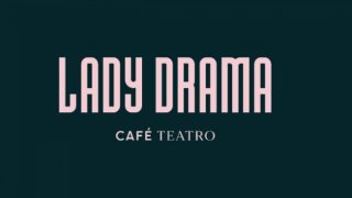 Lady Drama Café Teatro