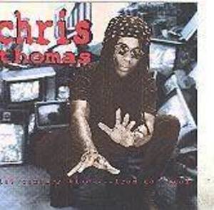 CHRIS THOMAS - 21ST CENTURY BLUES..FROM DA HOOR (CD) CHRIS THOMAS - 21ST CENTURY BLUES..FROM DA HOOR (CD)