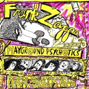 FRANK ZAPPA - PLAYGROUND PSYCHOTICS -2CD (CD) FRANK ZAPPA - PLAYGROUND PSYCHOTICS -2CD (CD)