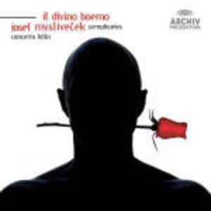 MYSLIVECEK: IL DIVINO BOEMO. SINFONIE (CD) MYSLIVECEK: IL DIVINO BOEMO. SINFONIE (CD)