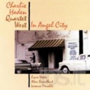 CHARLIE HADEN - IN ANGEL CITY (CD) - Clicca l'immagine per chiudere