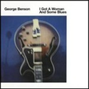 I GOT A WOMAN AND SOME BLUES (CD) I GOT A WOMAN AND SOME BLUES (CD)