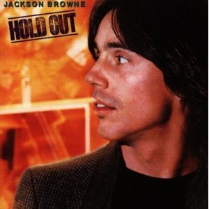 JACKSON BROWNE - HOLD OUT (CD) - Click Image to Close