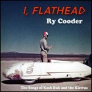 RY COODER - I FLATHEAD (CD)