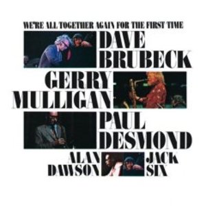 BRUBECK DESMOND - WE'RE ALL TOGETHER AGAIN FOR FIRST TIME (CD) - Click Image to Close