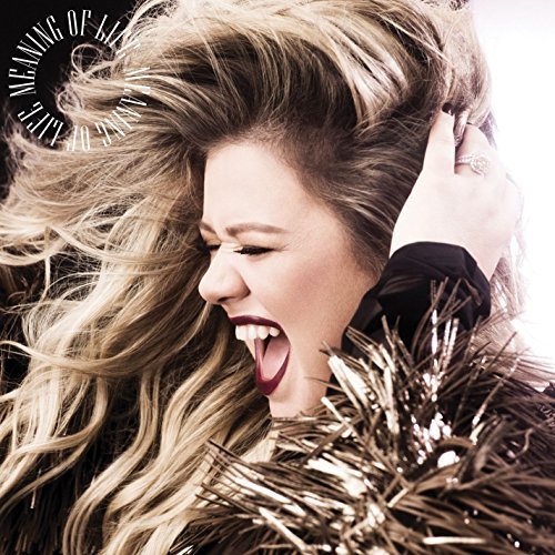 KELLY CLARKSON - MEANING OF LIFE (CD) KELLY CLARKSON - MEANING OF LIFE (CD)