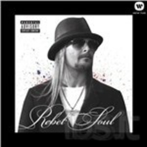 KID ROCK - REBEL SOUL (CD) KID ROCK - REBEL SOUL (CD)