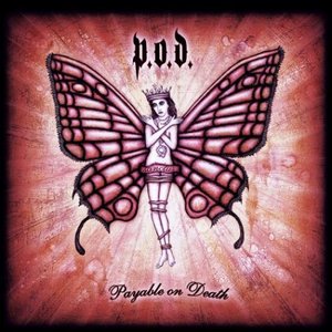 P.O.D - PAYABLE ON DEATH (CD) P.O.D - PAYABLE ON DEATH (CD)