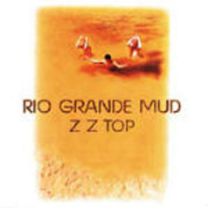 ZZ TOP - RIO GRANDE MUD (CD) ZZ TOP - RIO GRANDE MUD (CD)